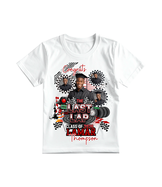 The Last Lap Graduation Shirt | Class of 2026 Senior Photo Shirt | Custom Graduate T-Shirt | Personalized Senior Send Off Shirt