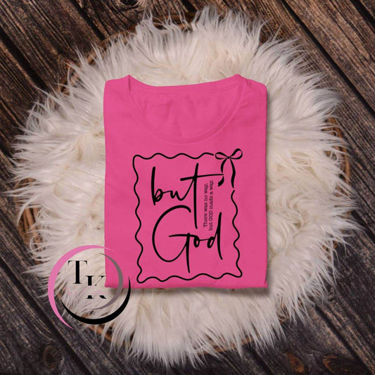 "But God" T-Shirt - Faith Over Fear Tee